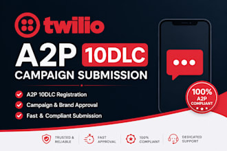 register twilio a2p 10dlc and submit your SMS campaign