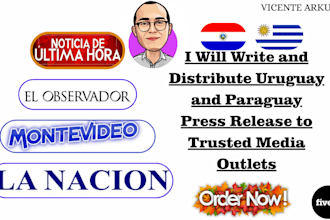 write and distribute uruguay and paraguay press release to trusted media outlets