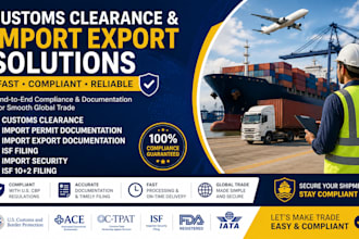 be your customs clearance isf 10 2 import export consultant