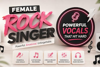 be your best female rock singer songwriter, female vocalist rock song in 24hours