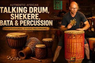 record authentic african, talking drum, shekere, bata and percussion