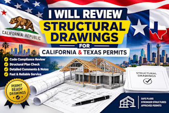 review structural drawings for california and texas permits