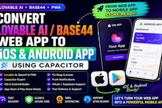 convert lovable or base44 to android and ios using capacitor