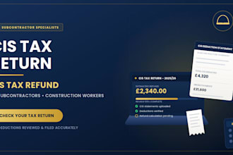 quickly help you claim your UK cis tax refund and complete your tax return