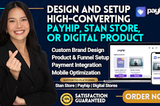 design and setup high converting payhip, stan store, or digital product
