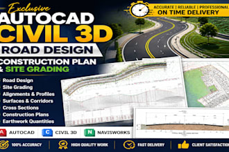 design exclusive autocad civil 3d road design construction plan and site grading