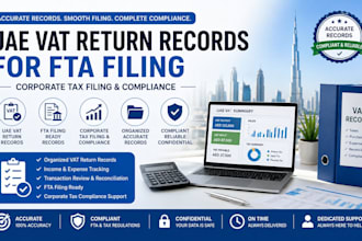 handle uae vat return record for fta filing, corporate tax filing and compliance