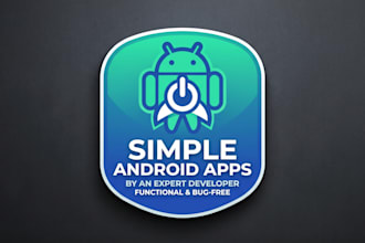 develop a simple and functional android app for you