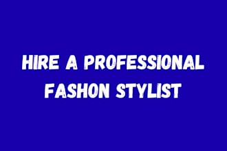be your personal fashion stylist