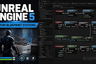 develop custom unreal engine 5 blueprint systems for your game