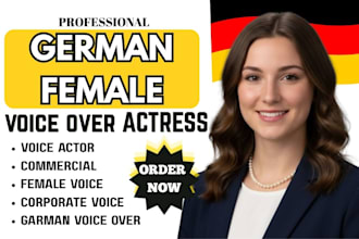 record a warm german female voice over for elearning and commercial voiceover