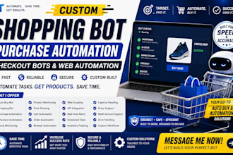 build custom shopping bot, purchase automation, checkout bots and web automation