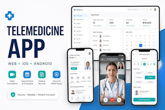develop a telemedicine app and telehealth app for web and mobile