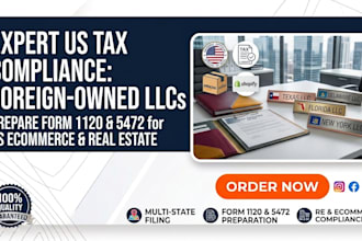 prepare form 1120 and 5472 for foreign owned US ecommerce and real estate llc