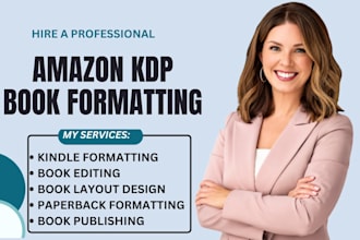 do  KDP book formatting, book editing, layout design, manuscript formatting