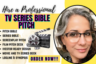 create an astonish TV series bible or your pitch deck movie treatment, TV series