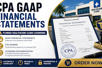 prepare and sign CPA gaap statement for florida healthcare clinic licensing