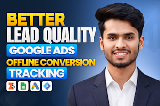 setup offline conversion tracking to improve google ads lead quality