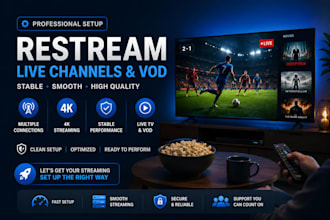 create  best high quality restream, vod, 4k channels, script