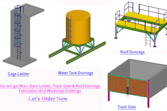 do steel detailing, ladder, dunnage, gate, fabrication shop drawing with tekla