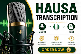 transcribe hausa audio and video accurately