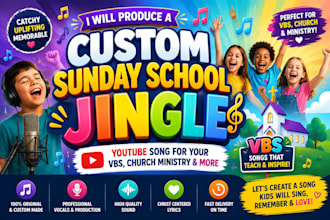 produce a custom sunday school jingle youtube song foryour vbs church ministry