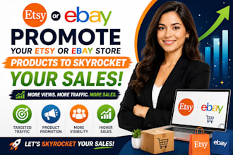 promote your etsy or ebay store products to skyrocket your sales