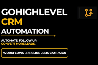 setup gohighlevel crm automation, workflow, pipeline and sms campaign