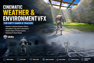 create cinematic weather, environment vfx for unity games and trailers