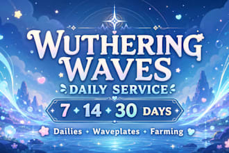 help with wuthering waves exploration, farming, quests and progression
