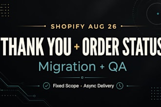 migrate your shopify thank you and order status pages before aug 26