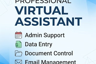 be your virtual assistant for admin support and doc control