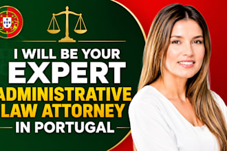 be your administrative law attorney in portugal