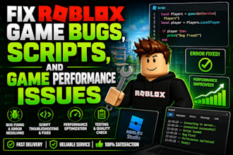 fix roblox game bugs, scripts, and game performance issues