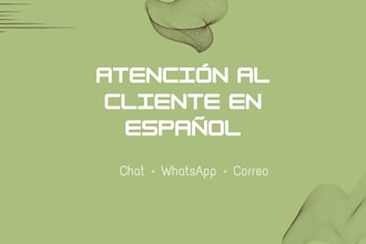 voy a brindar atencion al cliente en español por chat y whatsapp