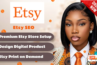 do etsy SEO etsy digital product etsy store setup print on demand etsy growth