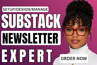 fully setup substack account substack newsletter design manage substack post