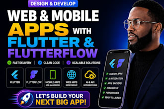 design and develop web app and mobile app with flutter, flutterflow, ai and API