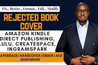 fix, modify, resize, redesign rejected book cover for amazon KDP, ingramspark