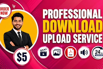 do professional videos upload and downloads service