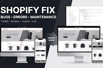 fix bugs and maintain your shopify store
