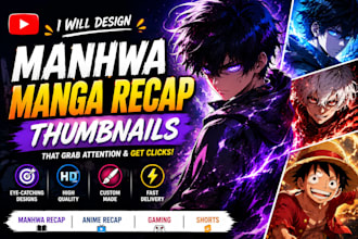 design manhwa manga recap thumbnails for your youtube videos, gaming and short
