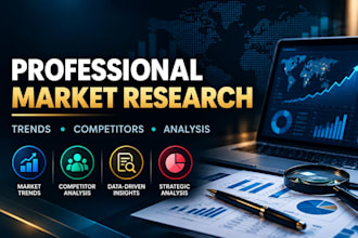 conduct professional research and market analysis