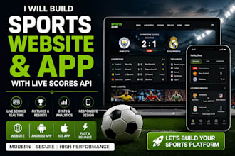build a sports website or mobile app with live scores and sports api
