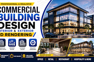 design commercial buildings with 3d interior and exterior rendering
