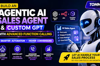 build an agentic ai sales agent, custom gpt with advanced function calling