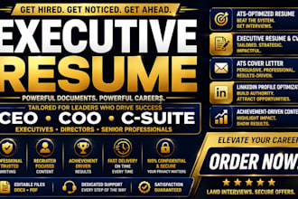 write a CEO, senior executive resume, cv, ats cover letter and linkedin profile