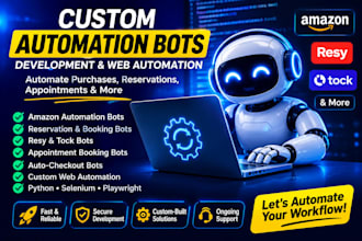develop amazon bots, reservation bots, appointment bots and custom web bots