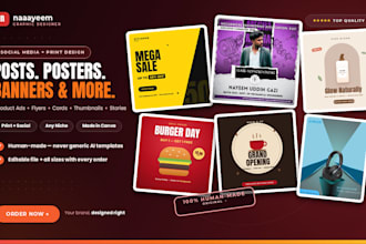 design social media posts, product ads, posters, flyers and banners