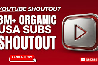 shoutout your youtube channel to 3m organic subscribers to grow USA subs